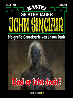 cover image of Und er lebt doch!--John Sinclair, Band 1740